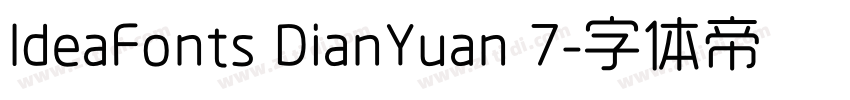 IdeaFonts DianYuan 7字体转换